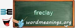 WordMeaning blackboard for fireclay